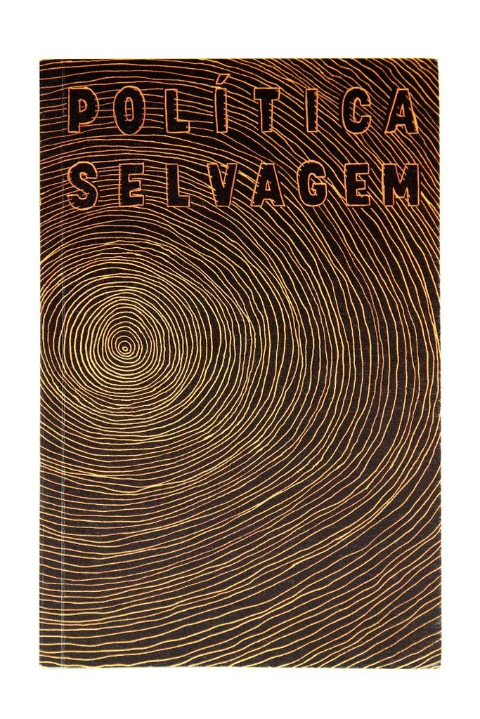 Política Selvagem (Jean Tible. N-1 Edições) [PHI000000]