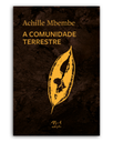 A comunidade terrestre (Achille Mbembe. N-1 Edições) [PHI000000]