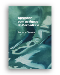 [9786561190541] Aprender com as águas do Cercadinho (Renata Oliveira. N-1 Edições) [EDU000000]